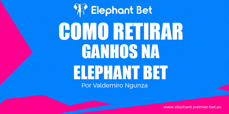 Como fazer Levantamento na Elephant Bet por Transferência Bancária